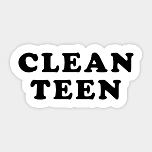 Clean Teen Sticker